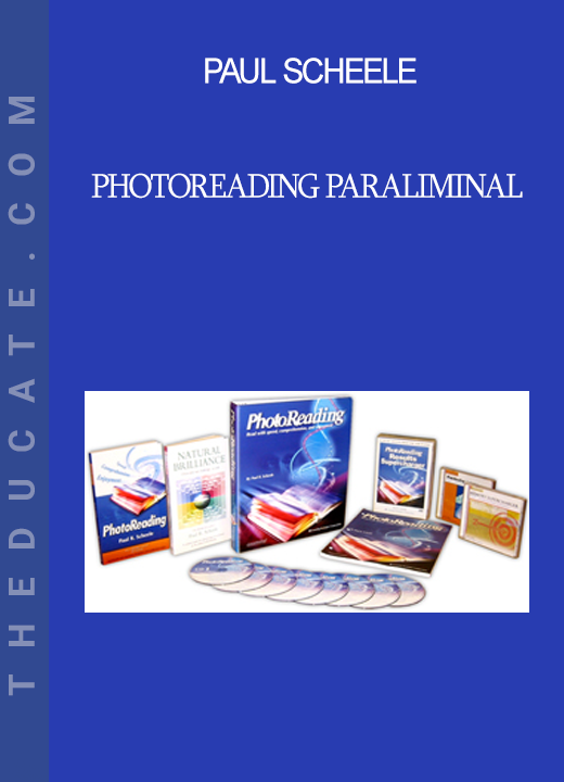 Paul Scheele - Photoreading Paraliminal