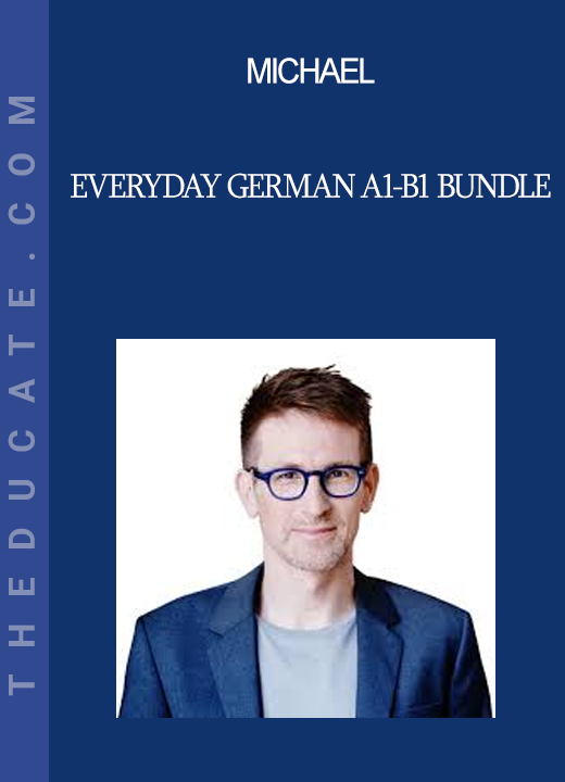 Michael - Everyday German A1-B1 Bundle