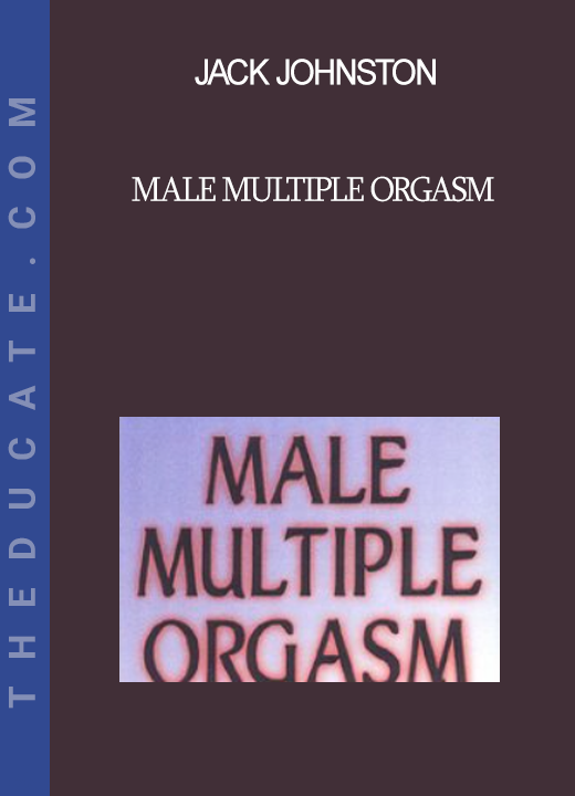 Jack Johnston - Male Multiple Orgasm