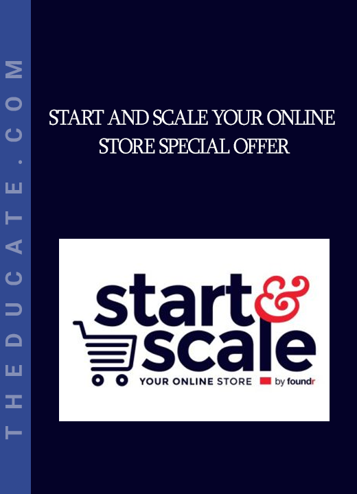 Start and Scale Your Online Store Special Offer