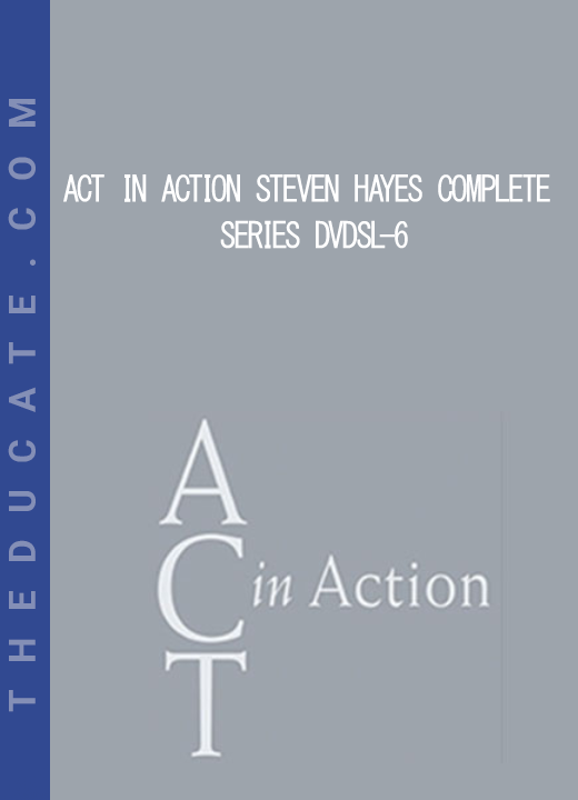 ACT in Action Steven Hayes Complete Series DVDsl-6