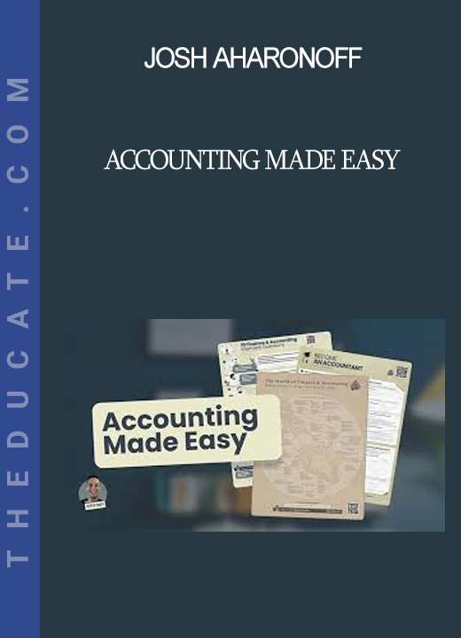 Josh Aharonoff - Accounting Made Easy