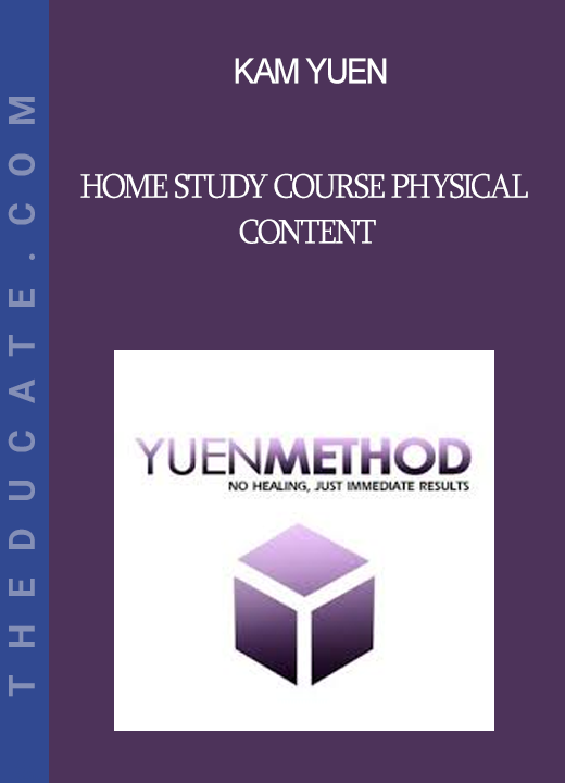 Kam Yuen - Home Study Course Physical Content