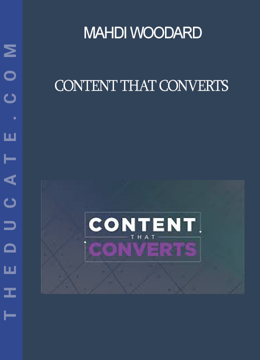 Mahdi Woodard - Content that Converts