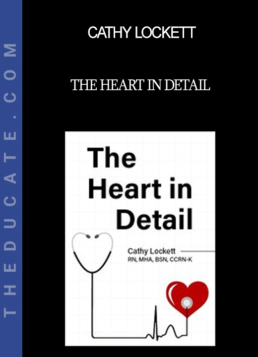 Cathy Lockett - The Heart in Detail