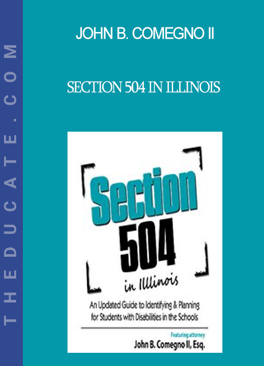 John B. Comegno II - Section 504 in Illinois