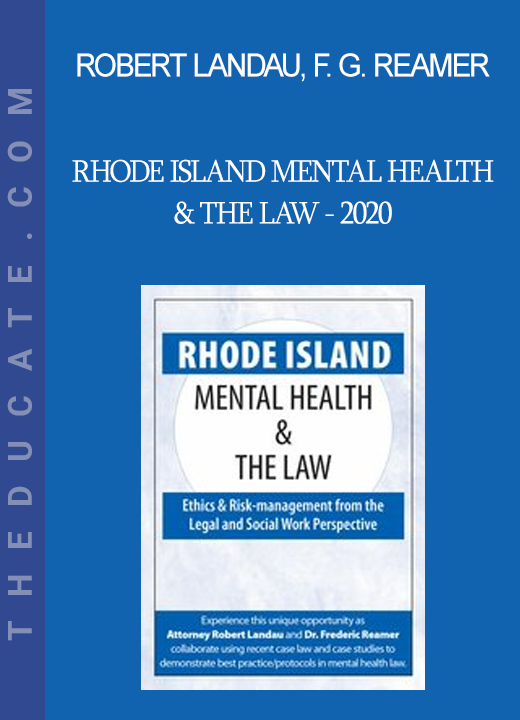 Robert Landau Frederic G. Reamer - Rhode Island Mental Health & The Law - 2020