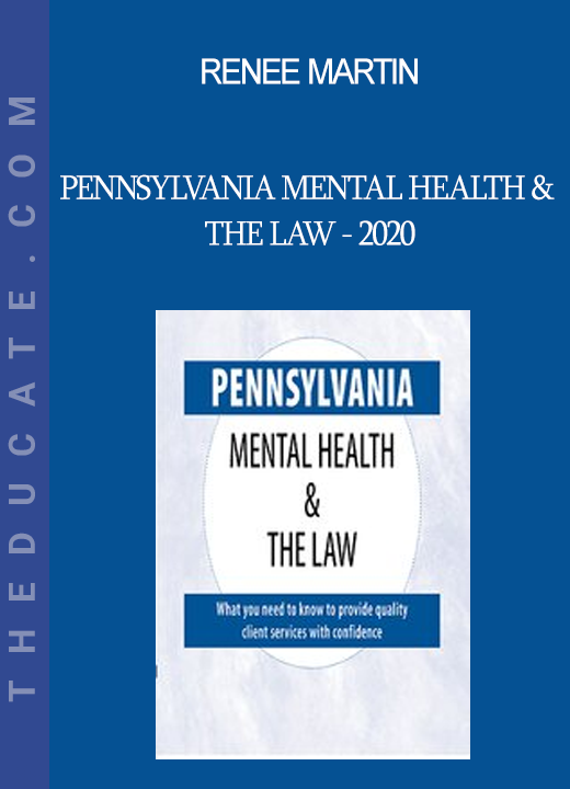 Renee Martin - Pennsylvania Mental Health & The Law - 2020