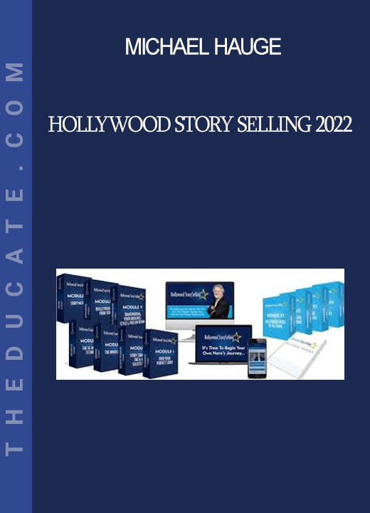 Michael Hauge - Hollywood Story Selling 2022