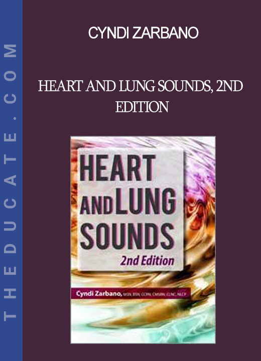 Cyndi Zarbano - Heart and Lung Sounds 2nd Edition