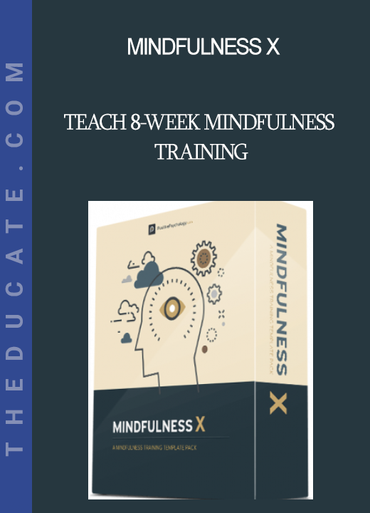 Mindfulness X - Teach 8-Week Mindfulness Training