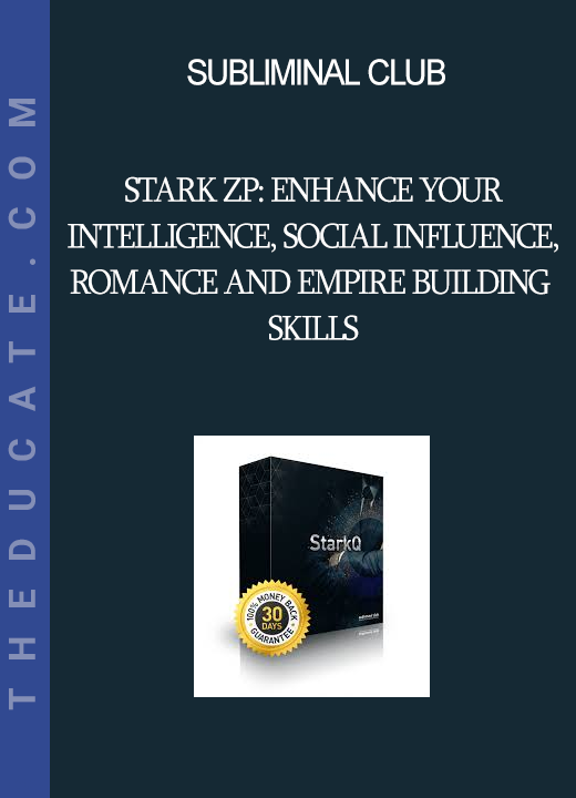 Subliminal Club - Stark ZP: Enhance Your Intelligence Social Influence Romance and Empire Building Skills