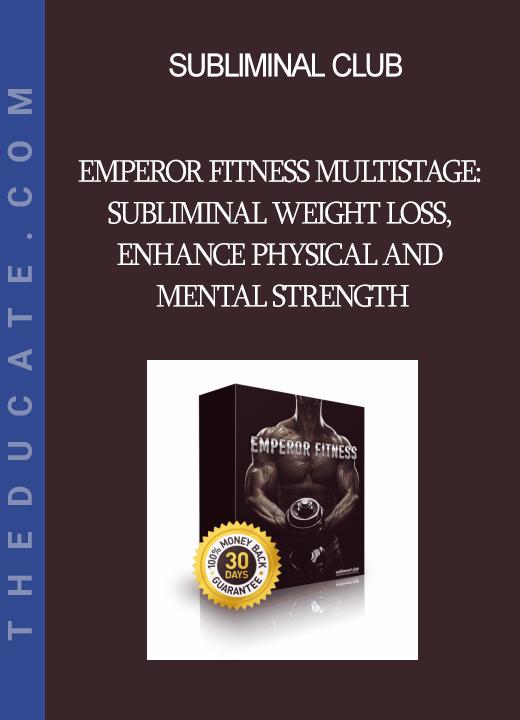 Subliminal Club - Emperor Fitness Multistage: Subliminal Weight Loss Enhance Physical and Mental Strength