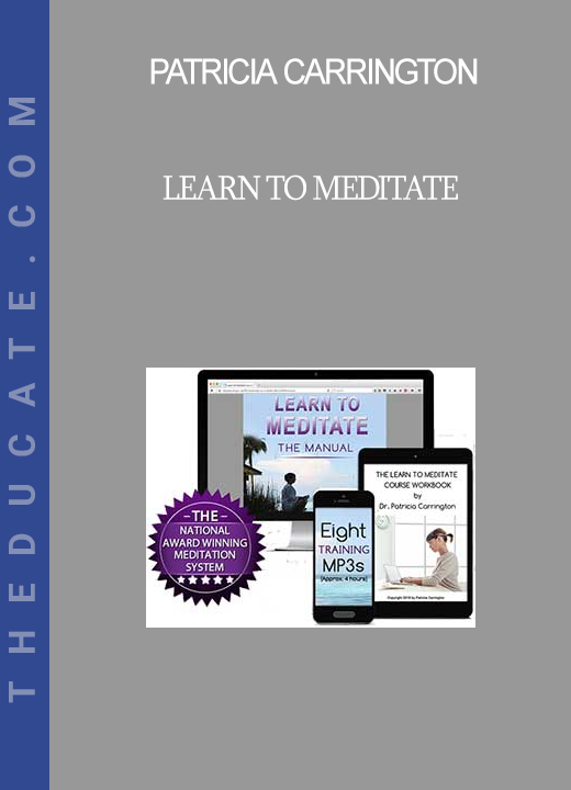 Patricia Carrington - Learn To Meditate