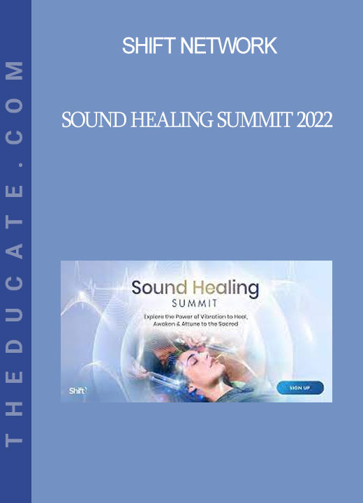 Shift Network - Sound Healing Summit 2022