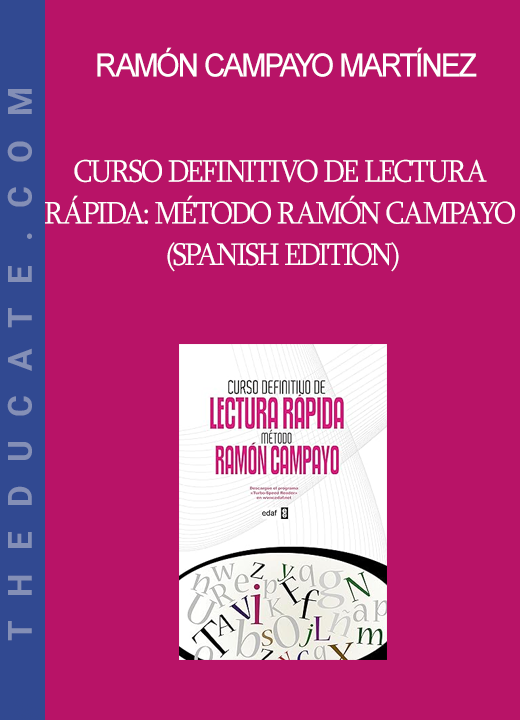 Ramón Campayo Martínez - Curso definitivo de lectura rápida: Método Ramón Campayo (Spanish Edition)