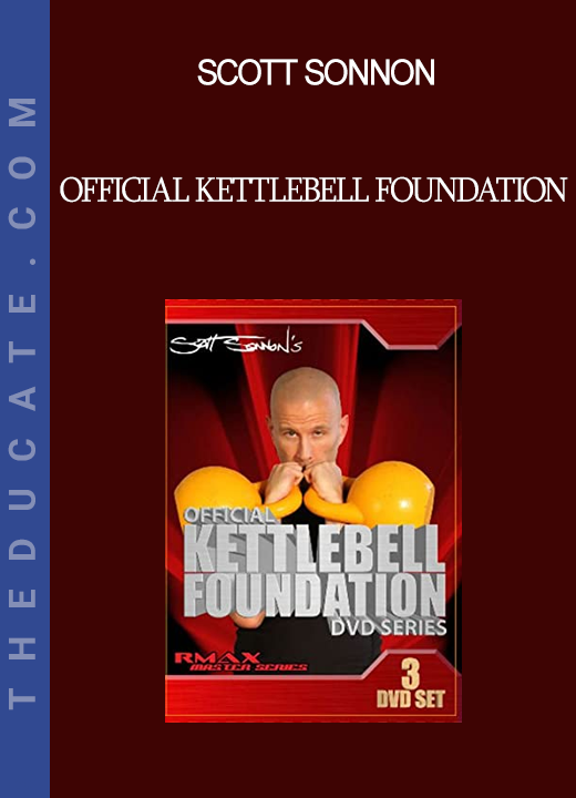 Scott Sonnon - Official Kettlebell Foundation