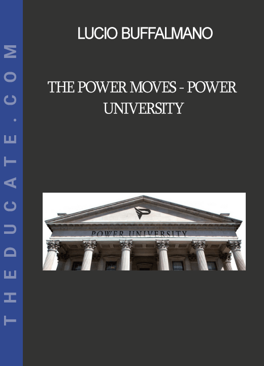 Lucio Buffalmano - The Power Moves - Power University