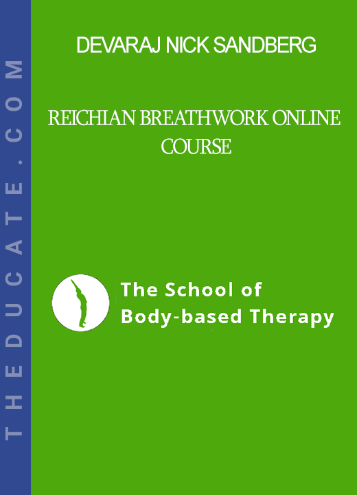 Devaraj Nick Sandberg - Reichian Breathwork Online Course