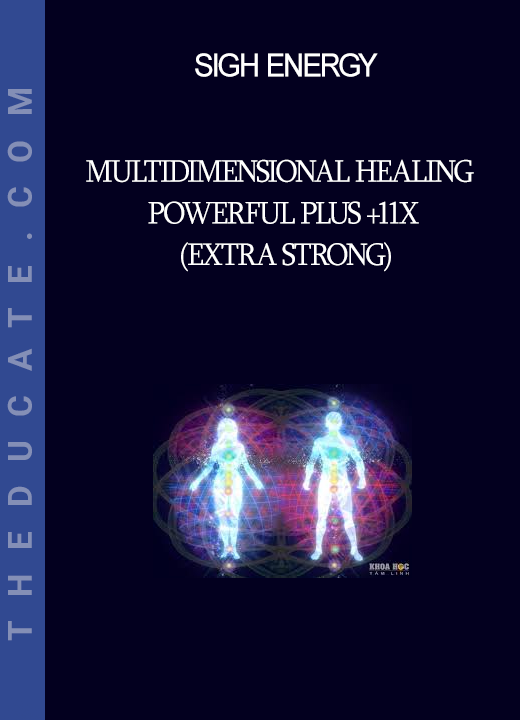 Sigh Energy - Multidimensional Healing Powerful Plus +11x (Extra Strong)