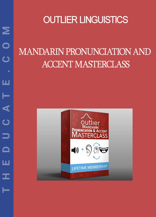 Outlier Linguistics - Mandarin Pronunciation and Accent Masterclass