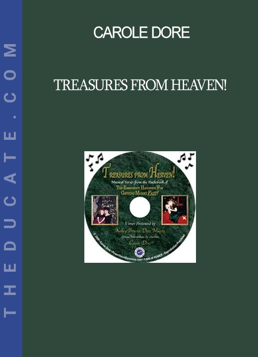 Carole Dore - Treasures from Heaven!